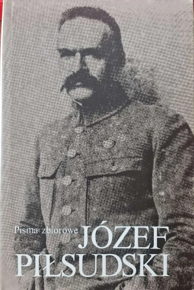 Józef Piłsudski Pisma Zbiorowe Tomy I-X (komplet) - obrazek 5