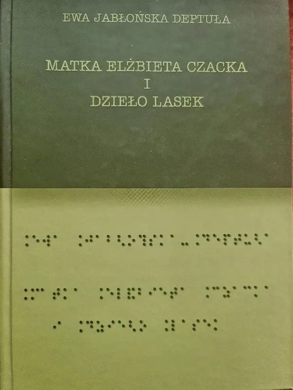 Matka Elżbieta Czacka i dzieło Lasek
