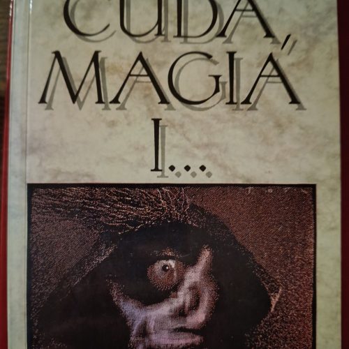 Cuda, magia i...