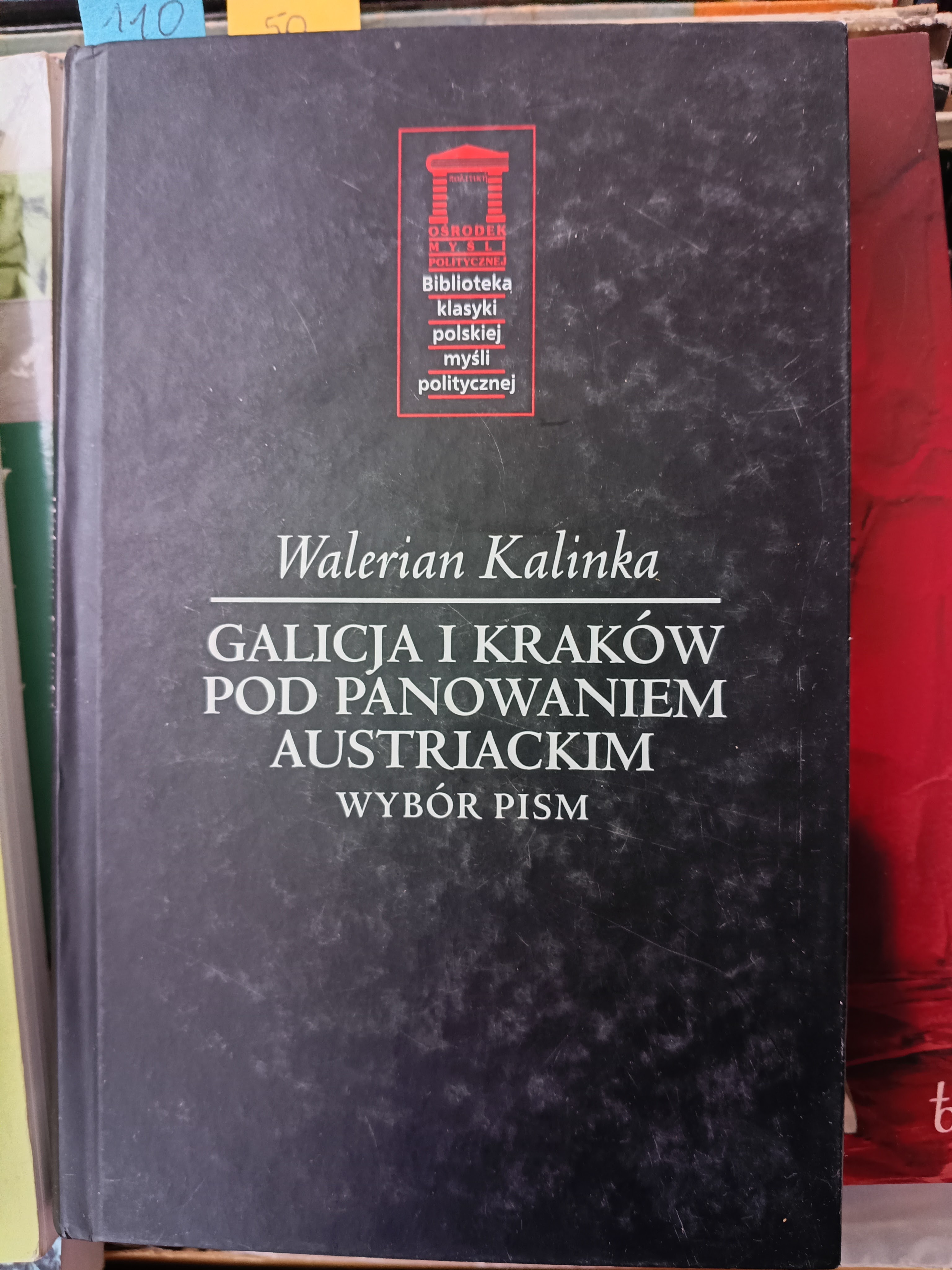 Galicja i Kraków pod panowaniem austriackim- wybór pism