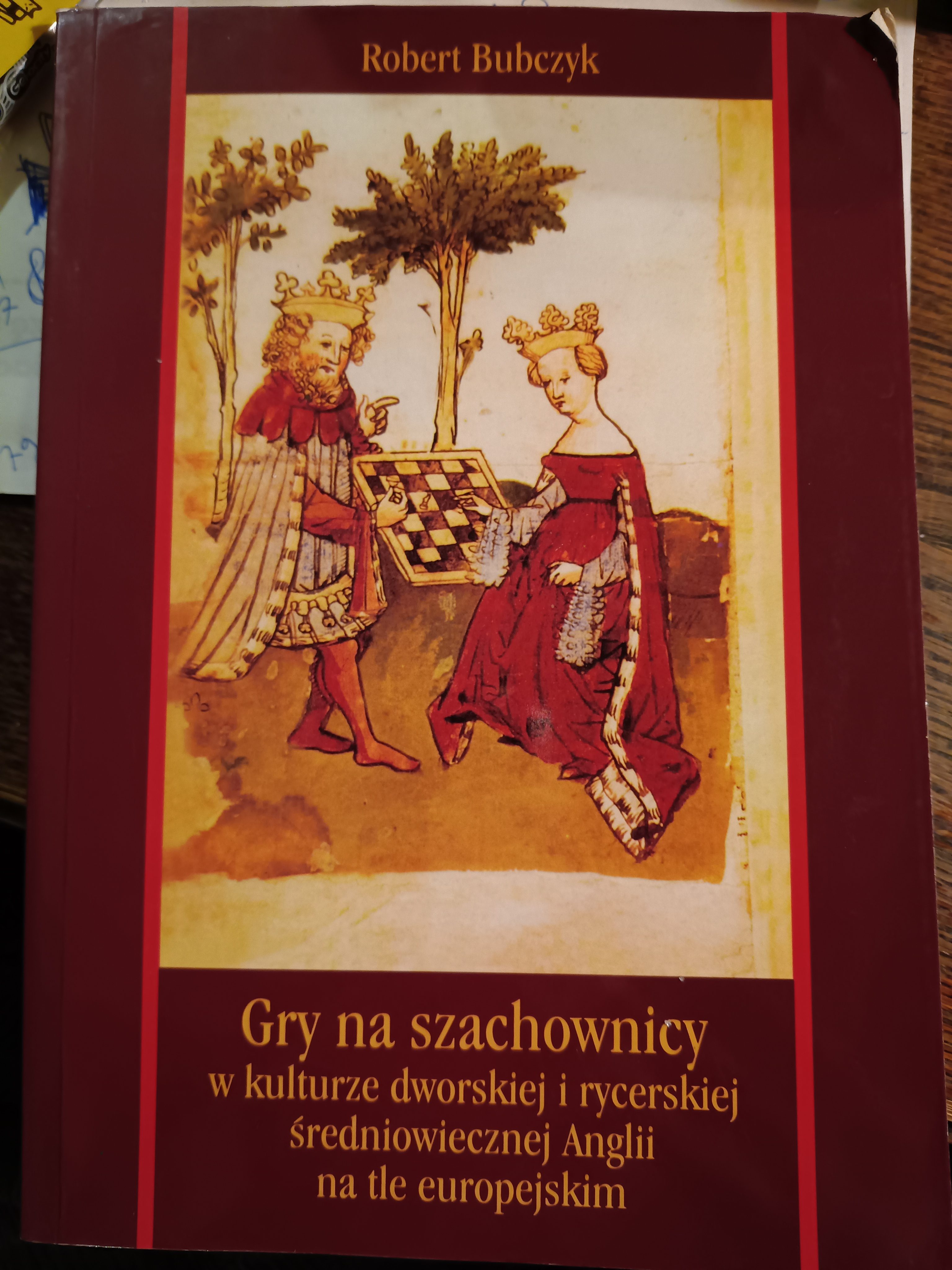 Gry na szachownicy w kulturze dworskiej i rycerskiej średniowiecznej Anglii na tle europejskim