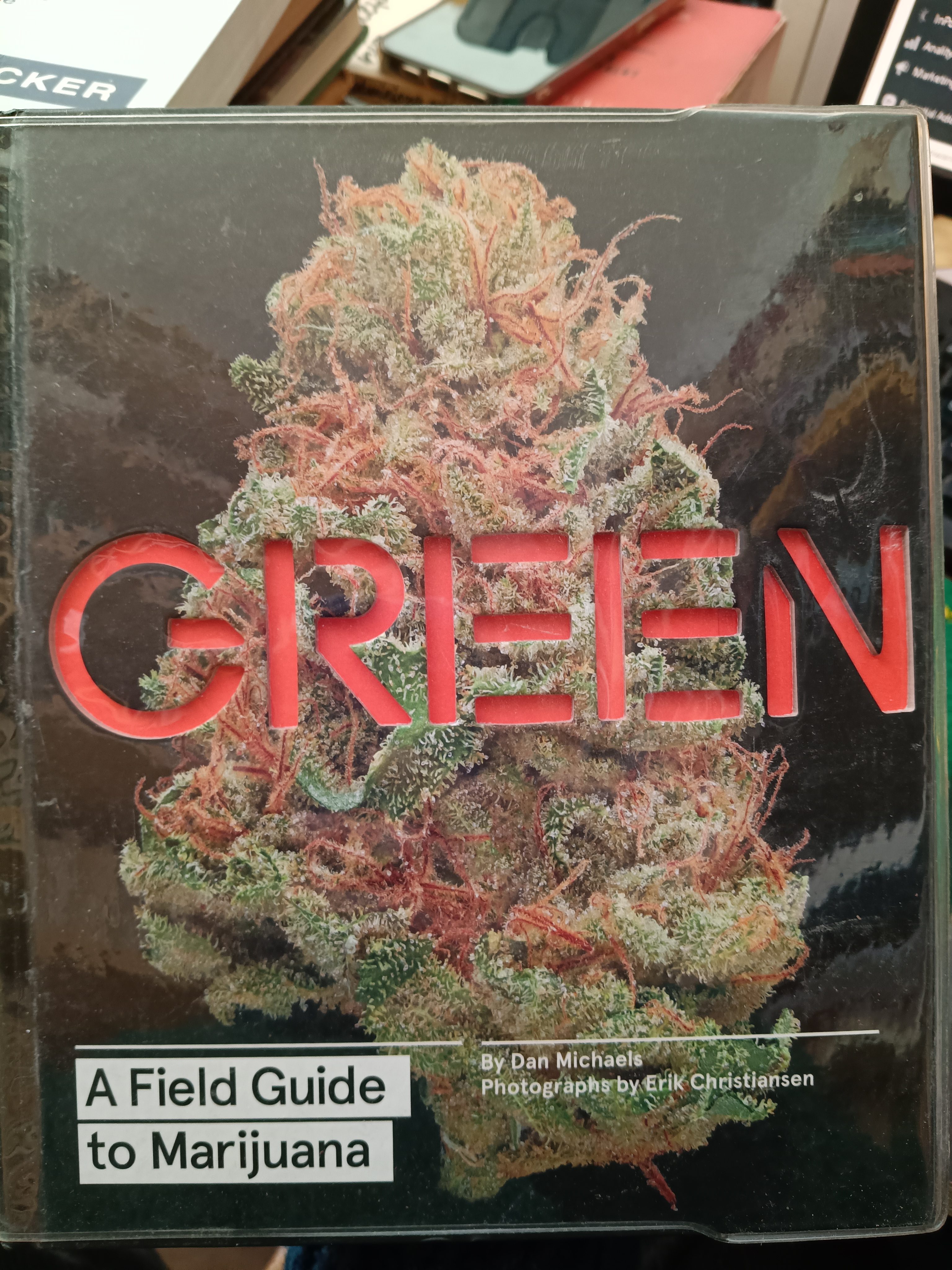 GREEN A Field Guide To Marijuana