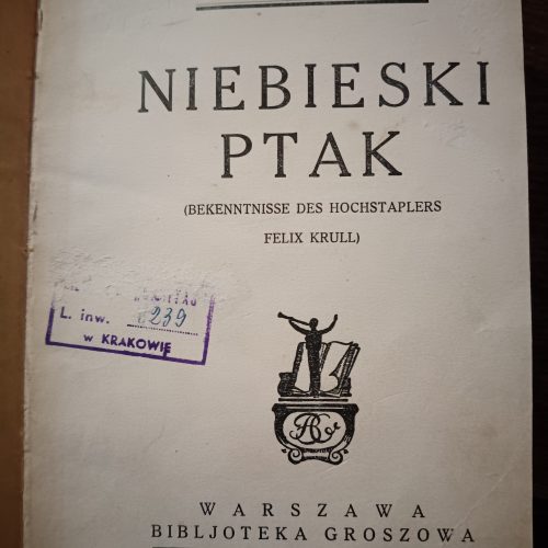 Niebieski Ptak ( Przygody hochsztaplera Feliksa Krulla )
