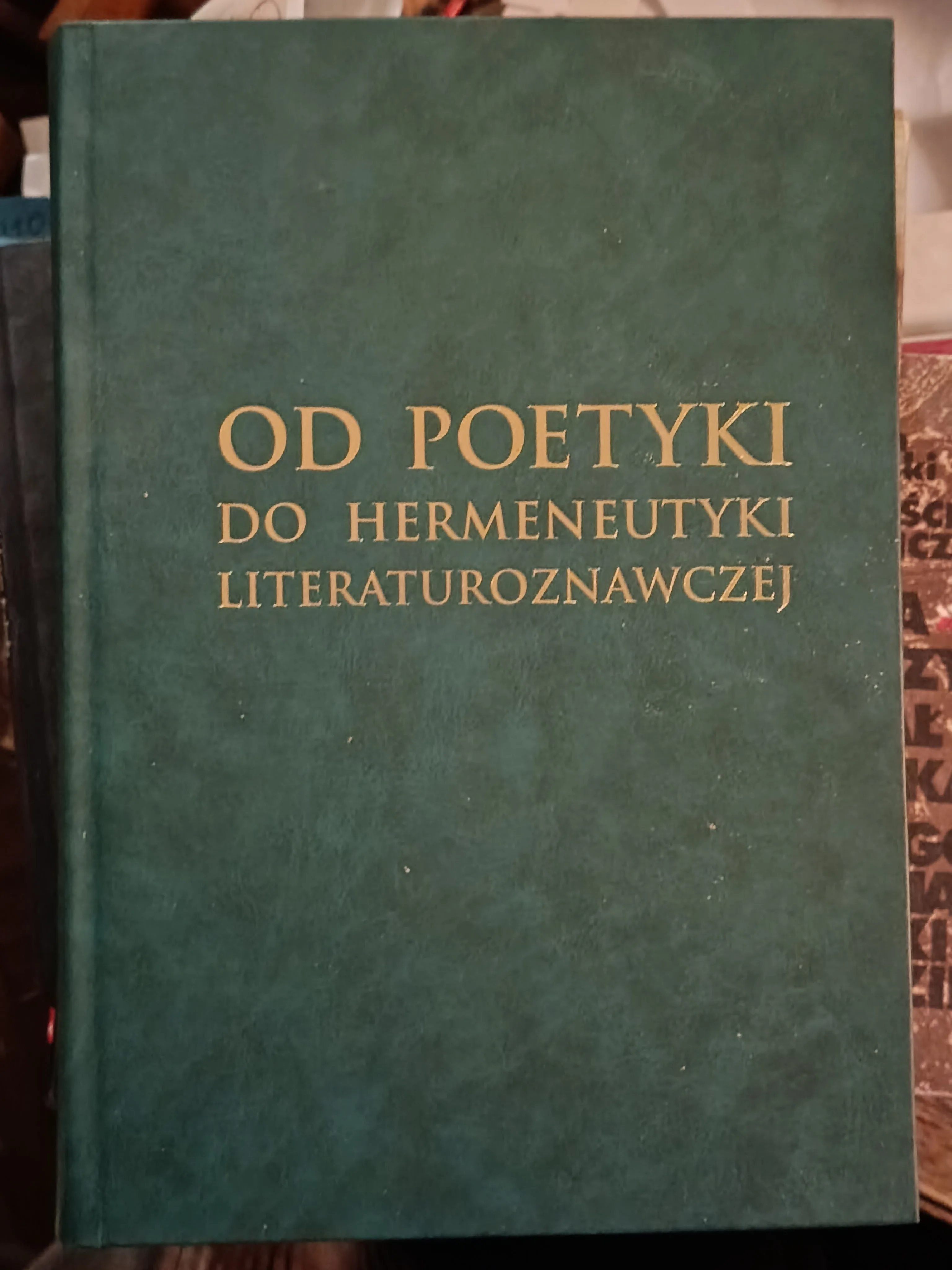 Od poetyki do hermeneutyki literaturoznawczej