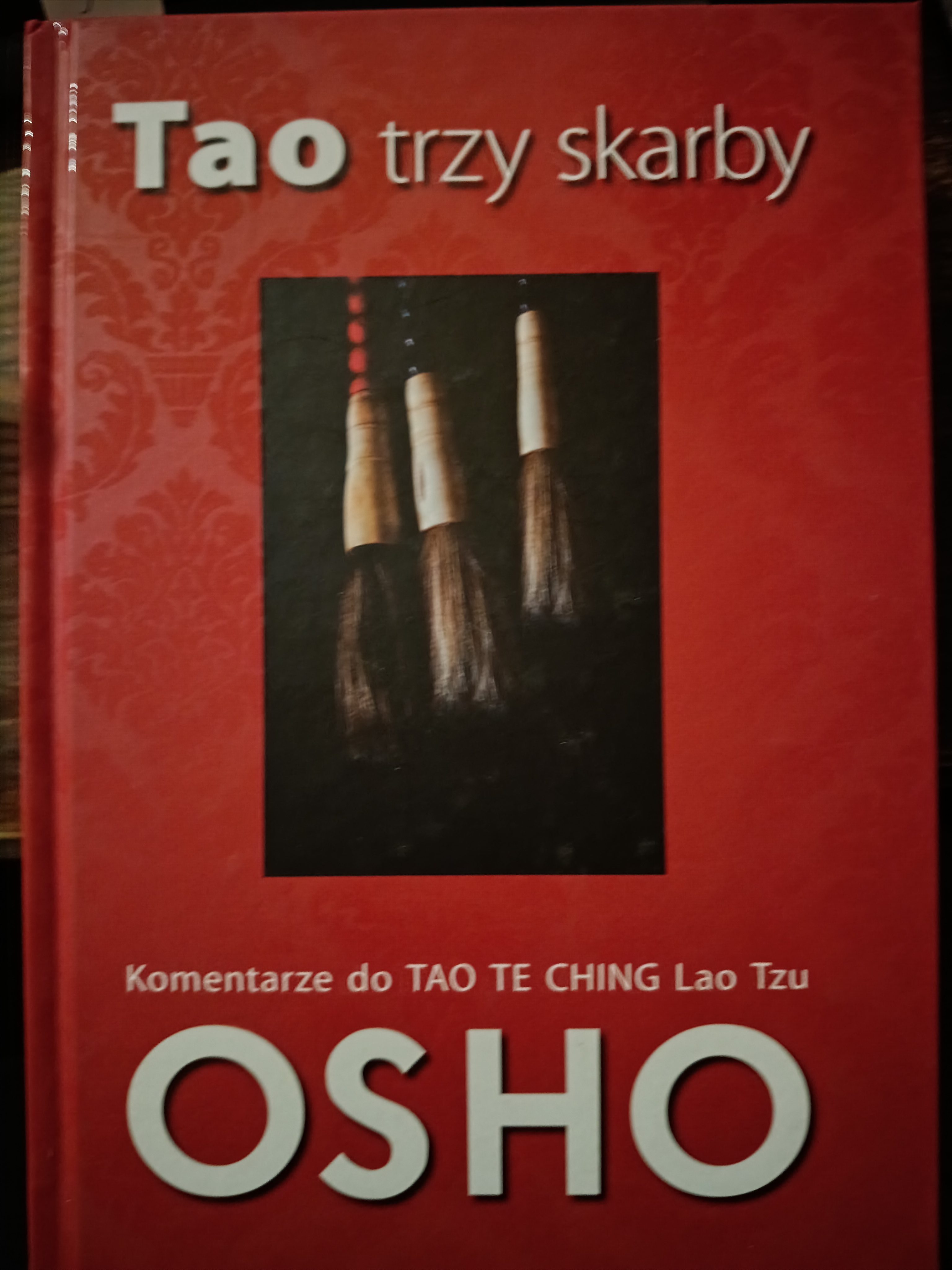 Tao trzy skarby- komentarze do TAO TE CHING Lao Tzu