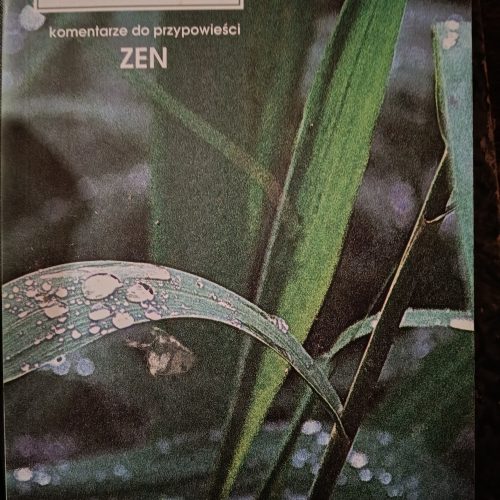 a trawa sama rośnie- komentarze do przypowieści zen